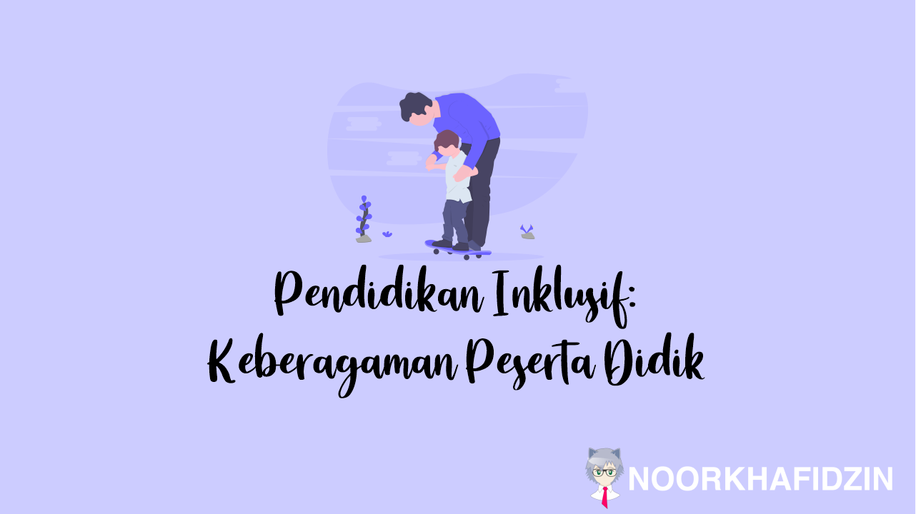 Pendidikan Inklusif-Keberagaman Peserta Didik
