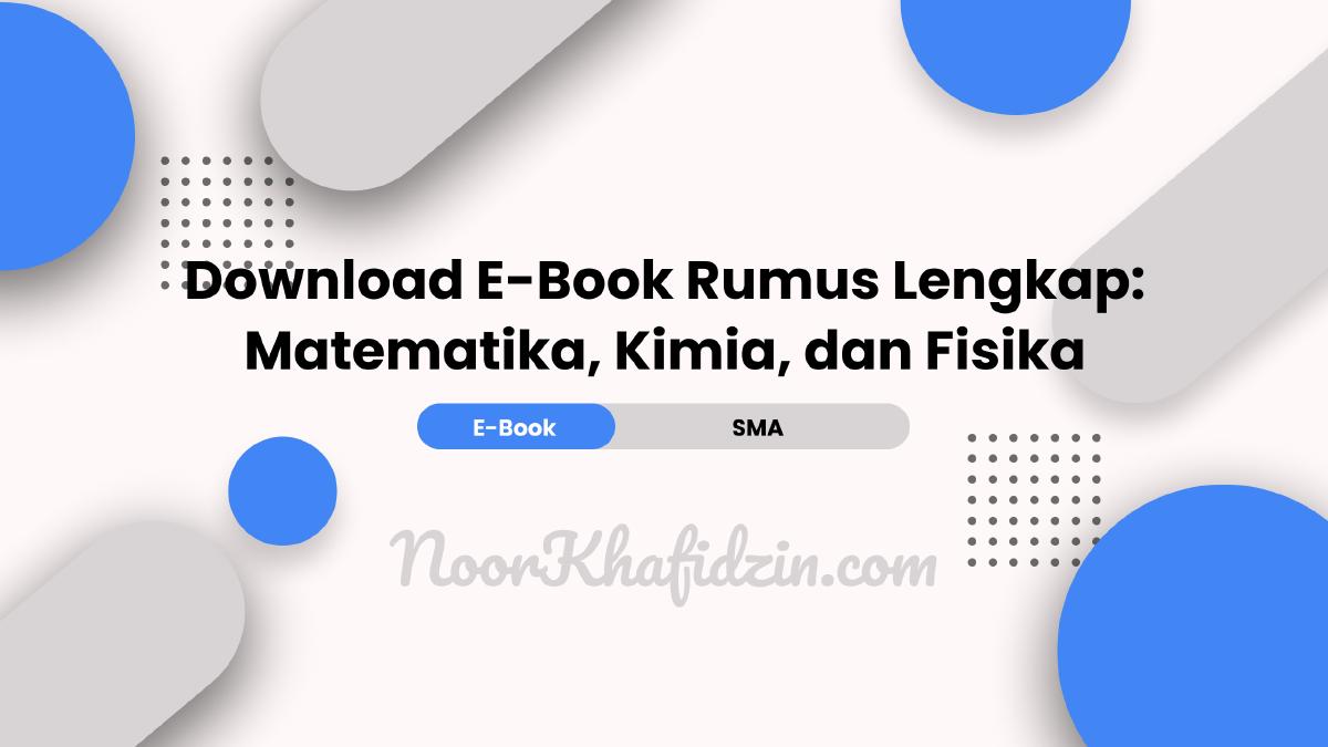 Download E-Book Rumus Lengkap: Matematika, Kimia, dan Fisika